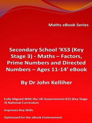 cover image of Secondary School 'KS3 (Key Stage 3)--Maths – Factors, Prime Numbers and Directed Numbers--Ages 11-14' eBook